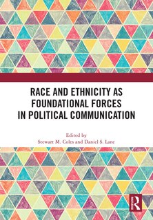 Front cover_Race and Ethnicity as Foundational Forces in Political Communication