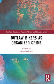 Front cover_Outlaw Bikers as Organized Crime