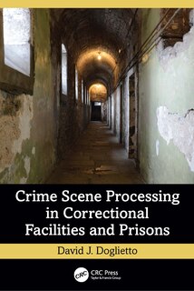 Couverture_Crime Scene Processing in Correctional Facilities and Prisons