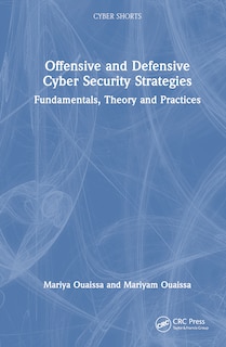 Couverture_Offensive and Defensive Cyber Security Strategies