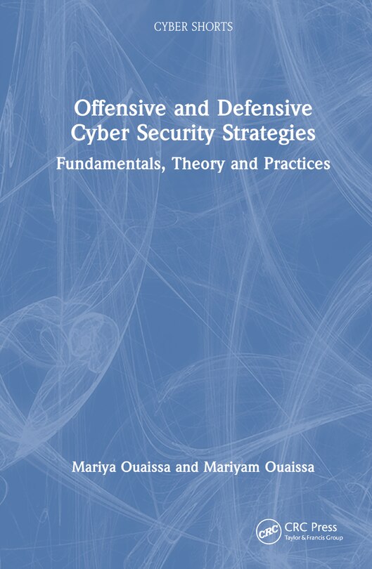 Couverture_Offensive and Defensive Cyber Security Strategies