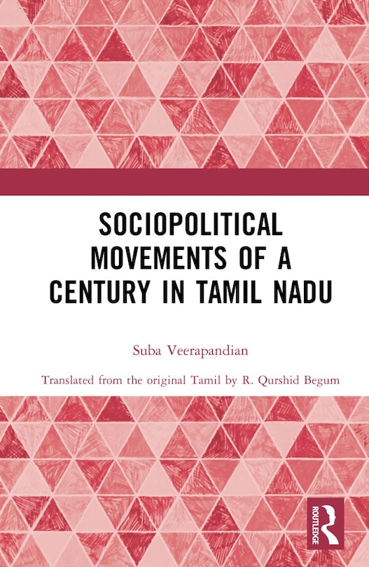 Front cover_Sociopolitical Movements of a Century in Tamil Nadu