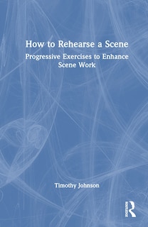 Couverture_How to Rehearse a Scene