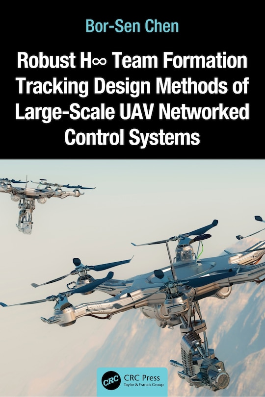 Couverture_Robust Ha Team Formation Tracking Design Methods of Large-Scale UAV Networked Control Systems