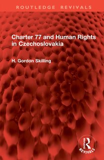 Front cover_Charter 77 and Human Rights in Czechoslovakia