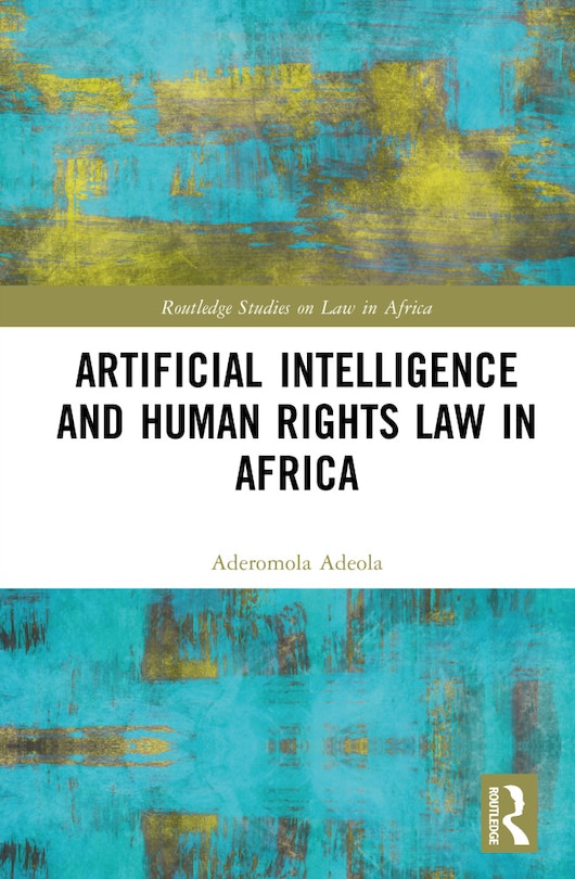 Front cover_Artificial Intelligence and Human Rights Law in Africa