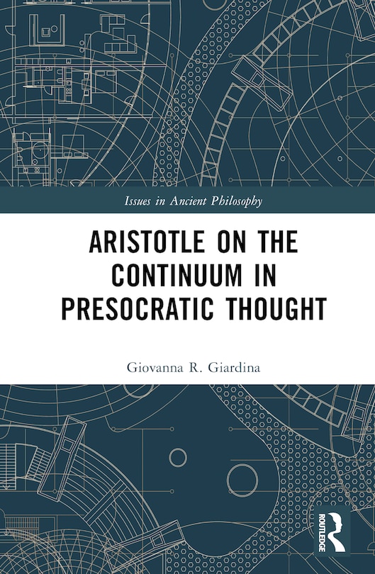 Front cover_Aristotle on the Continuum in Presocratic Thought