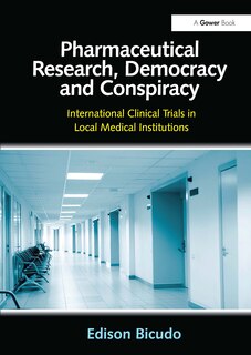 Front cover_Pharmaceutical Research, Democracy and Conspiracy