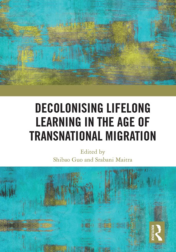 Front cover_Decolonising Lifelong Learning in the Age of Transnational Migration