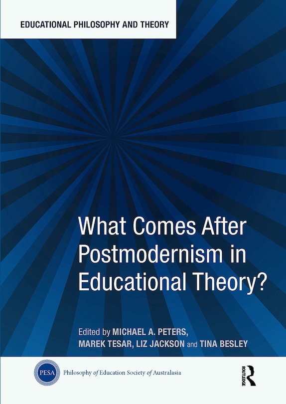 Front cover_What Comes After Postmodernism in Educational Theory?