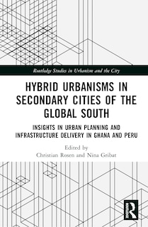 Couverture_Hybrid Urbanisms in Secondary Cities of the Global South