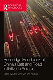 Front cover_Routledge Handbook of China's Belt and Road Initiative in Eurasia