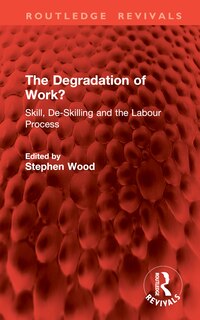 Front cover_The Degradation of Work?