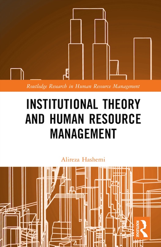 Front cover_Institutional Theory and Human Resource Management