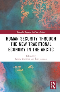 Front cover_Human Security through the New Traditional Economy in the Arctic