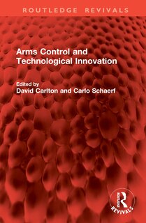 Front cover_Arms Control and Technological Innovation