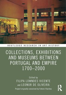 Front cover_Collections, Exhibitions and Museums in Portugal and its Empire