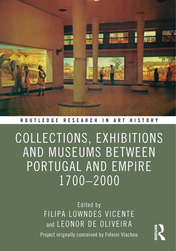 Front cover_Collections, Exhibitions and Museums in Portugal and its Empire