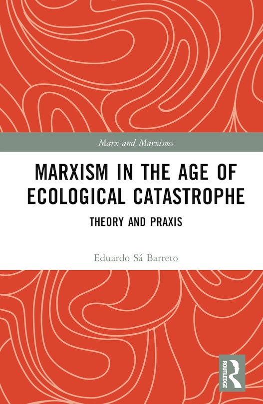 Front cover_Marxism in the Age of Ecological Catastrophe