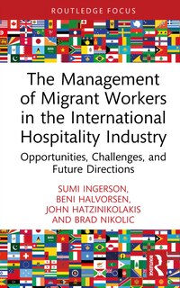 Front cover_The Management of Migrant Workers in the International Hospitality Industry