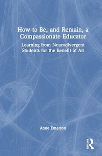 Couverture_How to Be, and Remain, a Compassionate Educator
