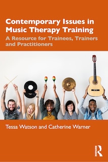 Front cover_Contemporary Issues in Music Therapy Training