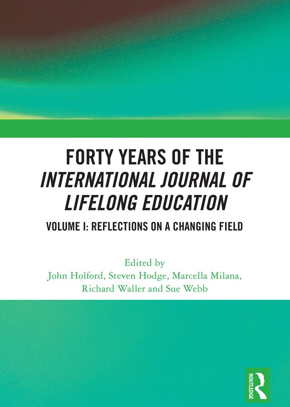Couverture_Forty Years of the International Journal of Lifelong Education, Volume I