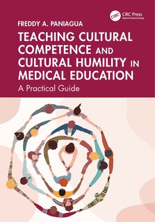 Front cover_Teaching Cultural Competence and Cultural Humility in Medical Education