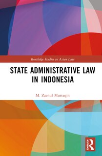 Front cover_State Administrative Law in Indonesia