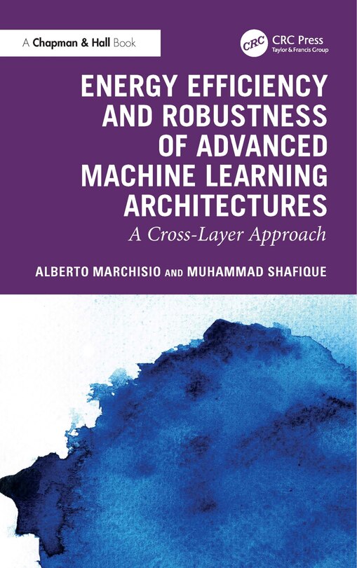 Front cover_Energy Efficiency and Robustness of Advanced Machine Learning Architectures
