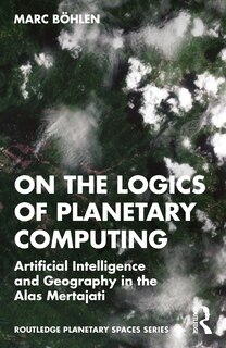 Front cover_On the Logics of Planetary Computing