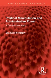 Couverture_Political Manipulation and Administrative Power