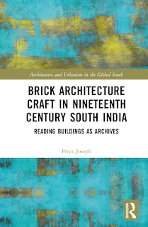 Front cover_Brick Architecture Craft in Nineteenth-Century South India