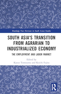 Front cover_South Asia's Transition from Agrarian to Industrialized Economy