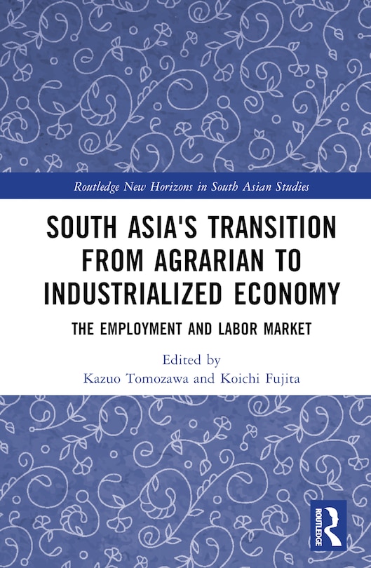 Front cover_South Asia's Transition from Agrarian to Industrialized Economy