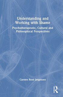 Front cover_Understanding and Working with Shame
