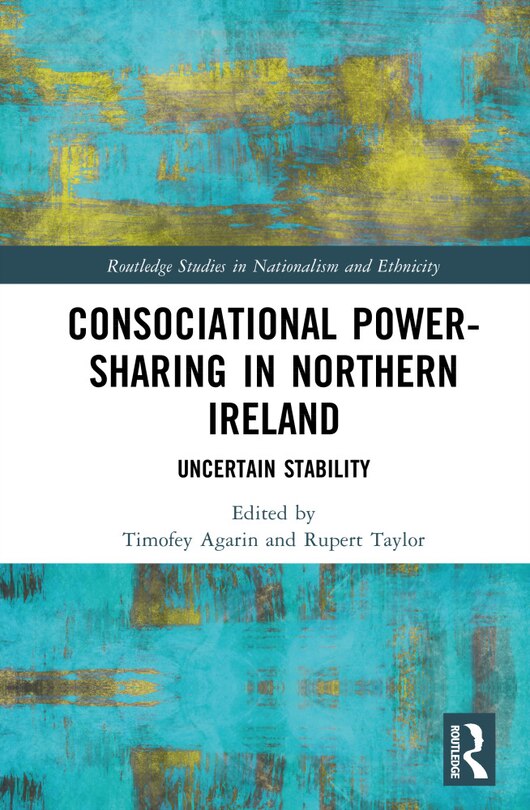 Front cover_Consociational Power-Sharing in Northern Ireland