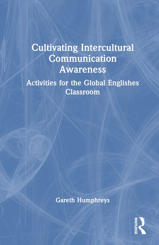 Front cover_Cultivating Intercultural Communication Awareness