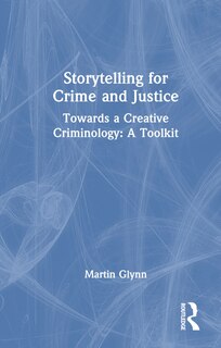 Front cover_Storytelling for Crime and Justice