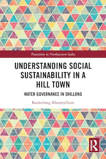 Front cover_Understanding Social Sustainability in a Hill Town