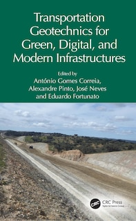 Front cover_Transportation Geotechnics for Green, Digital, and Modern Infrastructures