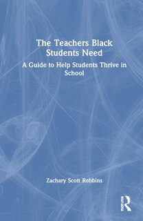 Front cover_The Teachers Black Students Need
