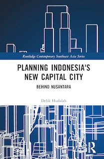 Front cover_Planning Indonesia's New Capital City