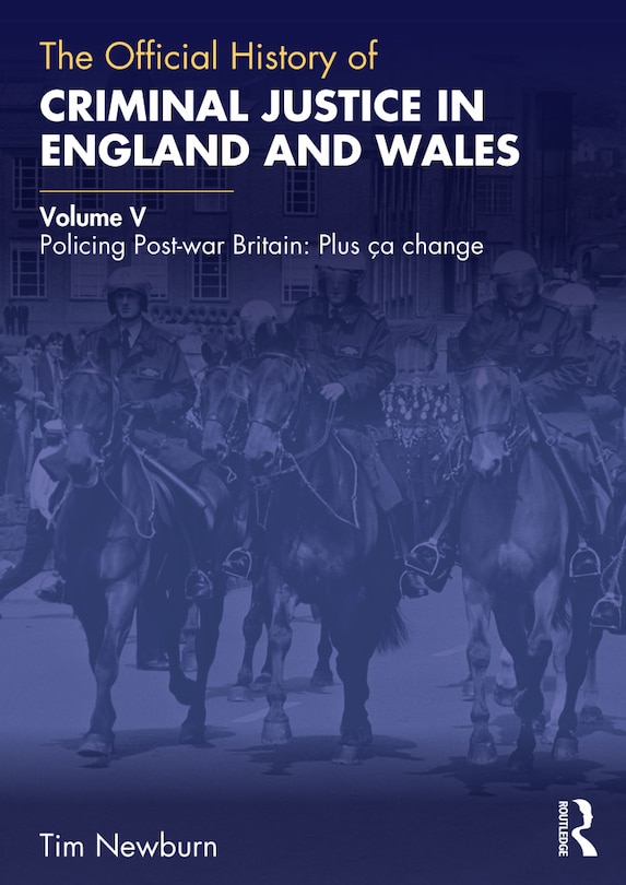 Front cover_The Official History of Criminal Justice in England and Wales