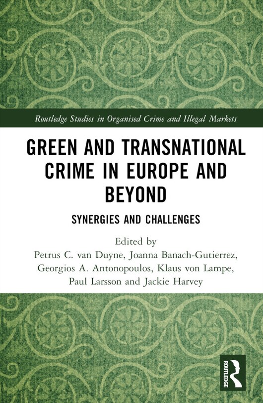 Front cover_Green and Transnational Crime in Europe and Beyond