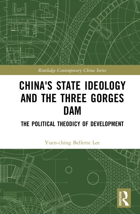 Couverture_China's State Ideology and the Three Gorges Dam