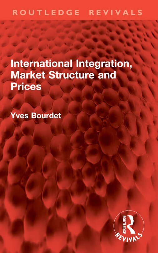 Front cover_International Integration, Market Structure and Prices