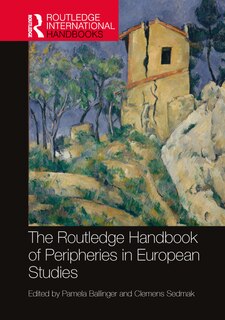 Front cover_The Routledge Handbook of Peripheries in European Studies