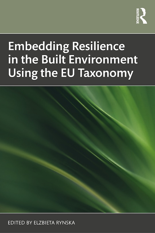 Front cover_Embedding Resilience in the Built Environment Using the EU Taxonomy