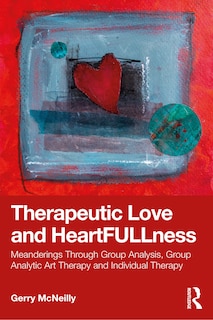 Front cover_Therapeutic Love and Heartfullness